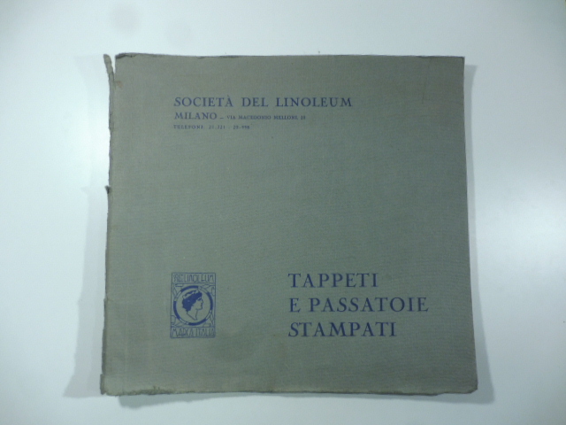 Società del linoleum. Milano. Tappeti e passatoie stampati. Disegni disponibili salvo il venduto al 1 maggio 1933